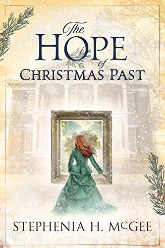 The Hope of Christmas Past: A family Christmas time travel novella