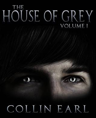 The House of Grey - Volume 1