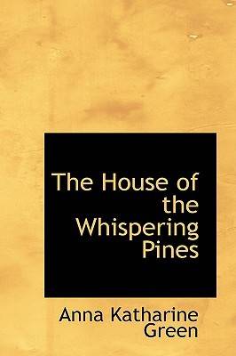 The House of the Whispering Pines