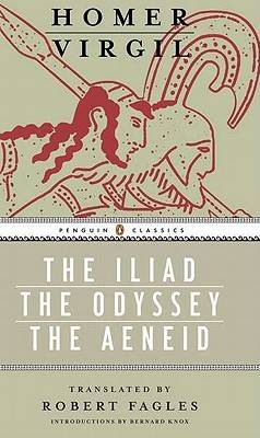 The Iliad/The Odyssey/The Aeneid
