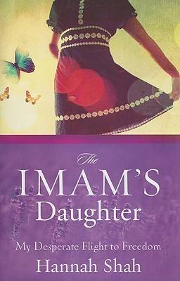 The Imam's Daughter: My Desperate Flight to Freedom