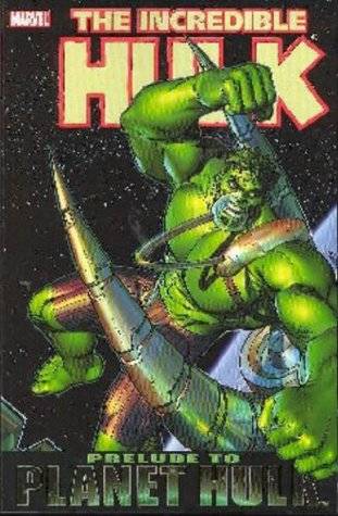 The Incredible Hulk: Prelude To Planet Hulk