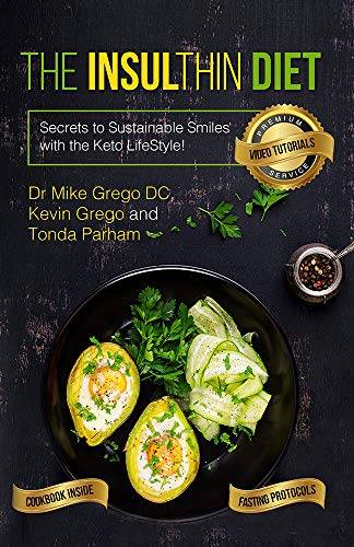 The Insulthin Diet: Secrets to Sustainable Smiles With The Keto Lifestyle