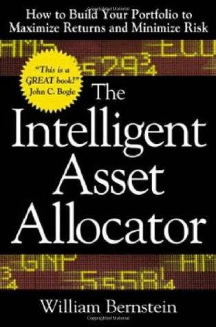 The Intelligent Asset Allocator: How to Build Your Portfolio