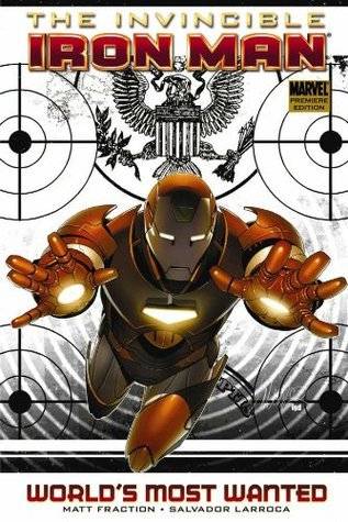 The Invincible Iron Man, Volume 2: World's Most Wanted, Book 1