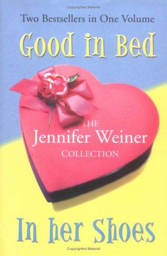 The Jennifer Weiner Collection (Good in Bed/In Her Shoes)