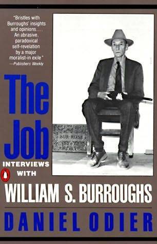 The Job: Interviews with William S. Burroughs