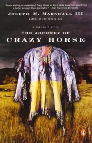 The Journey of Crazy Horse: A Lakota History