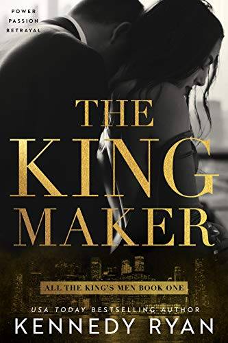The Kingmaker: All the King's Men Duet - Book 1
