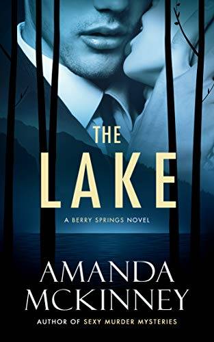 The Lake: A Berry Springs Novel