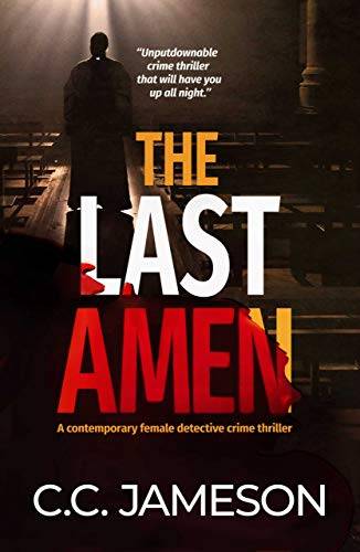 The Last Amen: A Contemporary Female Detective Crime Thriller (Detective Kate Murphy Mystery)