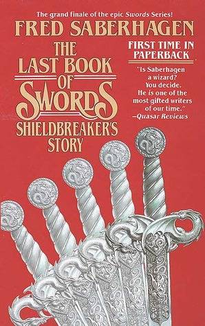 The Last Book of Swords: Shieldbreaker's Story