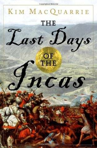 The Last Days of the Incas