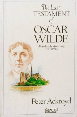 The Last Testament of Oscar Wilde