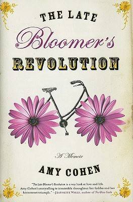 The Late Bloomer's Revolution: A Memoir