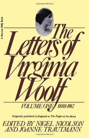 The Letters of Virginia Woolf: Vol. One, 1888-1912