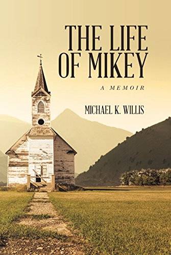 The Life of Mikey: A Memoir
