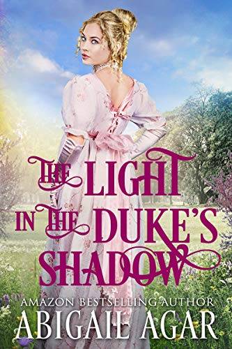 The Light in the Duke's Shadow: A Historical Regency Romance Book