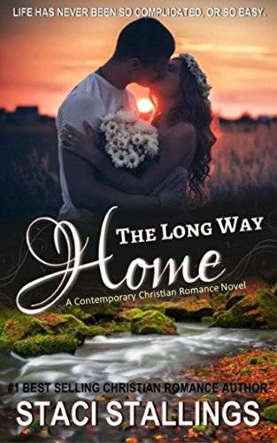 The Long Way Home: A Contemporary Christian Romance Novel