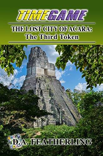 The Lost City of Acara: The Third Token