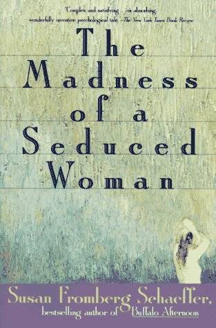 The Madness of a Seduced Woman