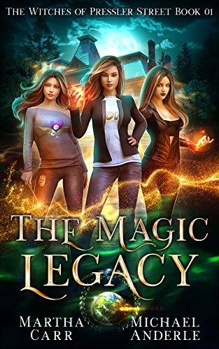 The Magic Legacy: An Urban Fantasy Action Adventure