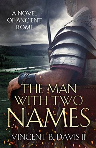 The Man With Two Names: A Novel of Ancient Rome