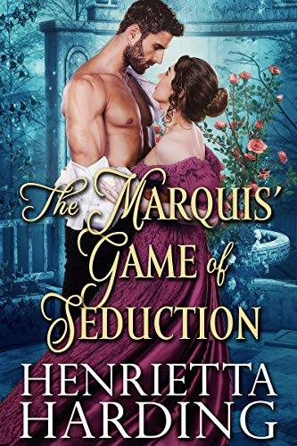 The Marquis' Game of Seduction: A Historical Regency Romance Book