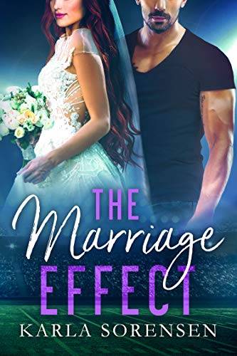 The Marriage Effect: A marriage of convenience sports romance
