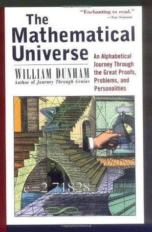 The Mathematical Universe: An Alphabetical Journey Through the Great Proofs, Problems, and Personalities