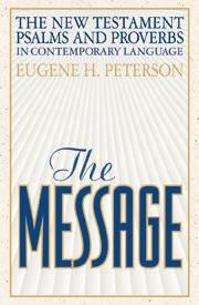 The Message New Testament with Psalms and Proverbs