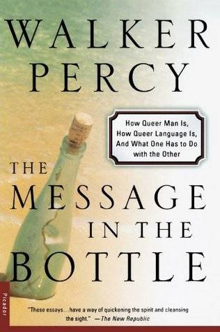 The Message in the Bottle: How Queer Man Is, How Queer Language Is, and What One Has to Do with the Other