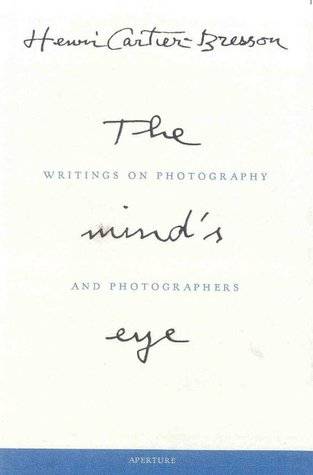 The Mind's Eye: Writings on Photography and Photographers