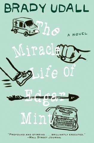 The Miracle Life of Edgar Mint