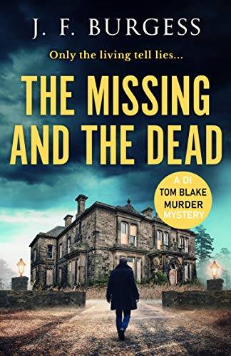 The Missing And The Dead: A tense crime thriller with a shocking twist
