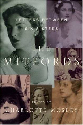 The Mitfords: Letters between Six Sisters