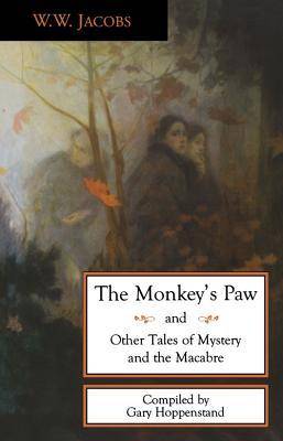 The Monkey's Paw and Other Tales of Mystery and Macabre
