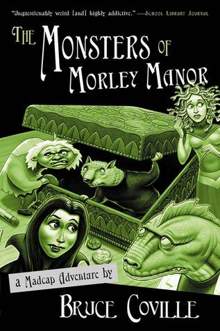 The Monsters of Morley Manor: A Madcap Adventure