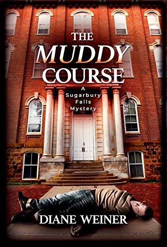 The Muddy Course: A Sugarbury Falls Mystery