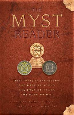 The Myst Reader, Books 1-3: Three Books in One Volume