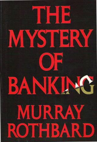 The Mystery of Banking