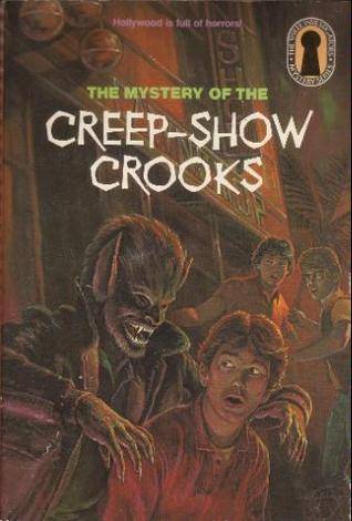 The Mystery of the Creep-Show Crooks