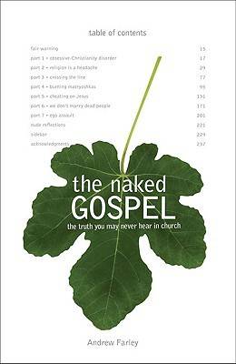 The Naked Gospel: The Truth You May Never Hear in Church