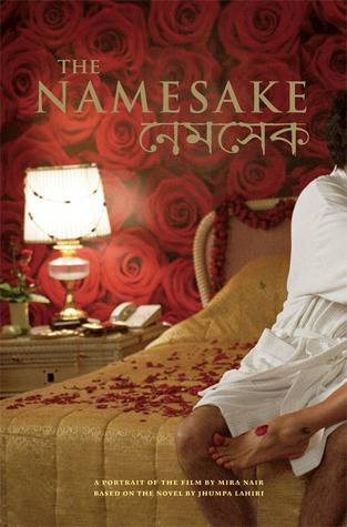 The Namesake: A Portrait of the Film Based on the Novel by Jhumpa Lahiri (Newmarket Pictorial Moviebooks)