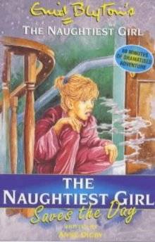 The Naughtiest Girl Saves the Day