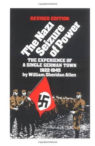 The Nazi Seizure of Power: The Experience of a Single German Town 1922-1945