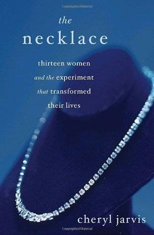 The Necklace: Thirteen Women and the Experiment That Transformed Their Lives