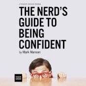 The Nerd's Guide to Being Confident