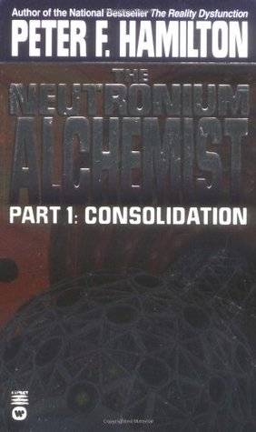 The Neutronium Alchemist 1: Consolidation