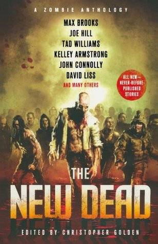 The New Dead: A Zombie Anthology
